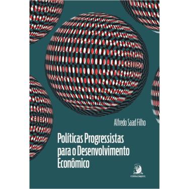 Imagem de Políticas Progressistas Para O Desenvolvimento Econômico: Diversificação Econômica E Inclusão Social Em Tempos De Mudança Climática