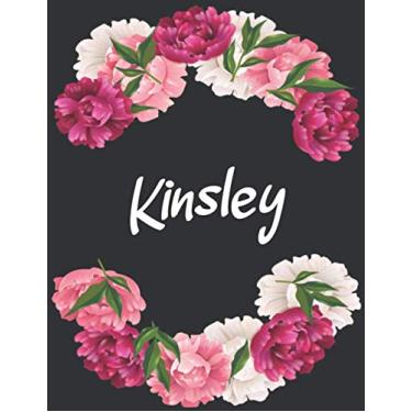 Imagem de Kinsley Floral Sketchbook: Personalized Floral Sketchbook with Kinsley Name for Women. A Large Journal with Blank Paper for Drawing, Writing, Painting, Sketching or Doodling, 120 Pages, 8.5x11
