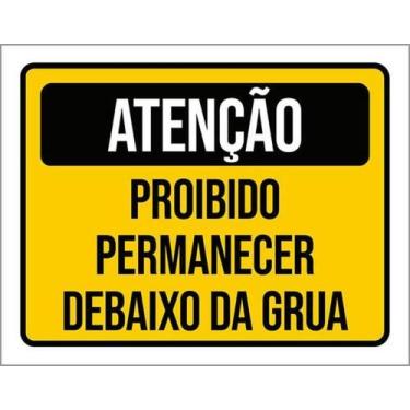 Imagem de Kit 10 Placas De Proibido Permanecer Debaixo Grua 27X35 - Sinalizo