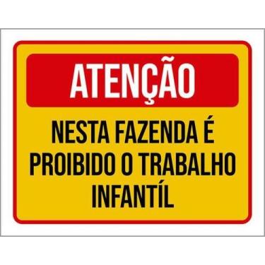 Imagem de Kit 3 Placas Fazenda Proibido Trabalho Infantil 27X35 - Sinalizo