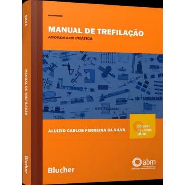 Imagem de Manual de Trefilação - Abordagem Prática - BLUCHER, Sortido