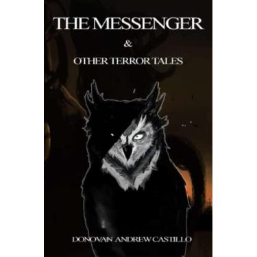 Imagem de The Messenger & other terror tales: Fantasy & suspense Antology