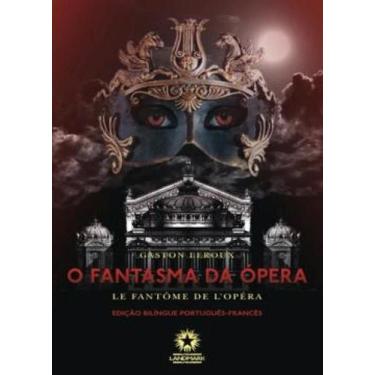 Imagem de Fantasma Da Opera, O - Edicao Bilingue - Editora Landmark Ltda.