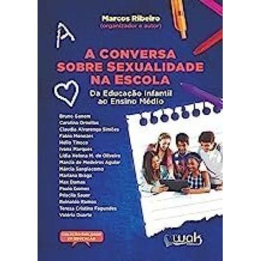Imagem de A Conversa Sobre Sexualidade na Escola - Da educação infantil ao ensin