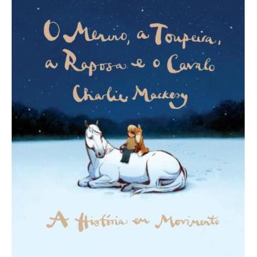 Imagem de Livro O Menino a Toupeira a Raposa e o Cavalo A História em Movimento 