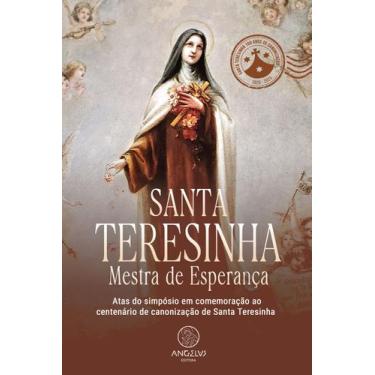 Imagem de Santa Teresinha - Mestra de Esperança - Angelus Editora