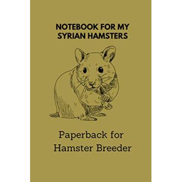 Imagem de Notebook for hamster breeder: 6x9 pocket book for more than 100 entries, all regrowths and crossings in view, ideal book for hamster breeder, perfect suitable as a gift as well