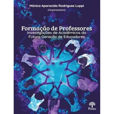 Imagem de Formacao De Professores: Investigacoes De Academicos Da Futura Geracao De Educadores