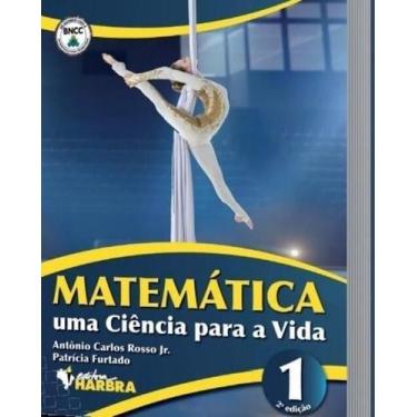 Imagem de Livro: Matematica Uma Ciencia Para A Vida - Vol 1 - 2Ed - Harbra