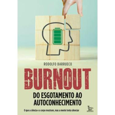 Imagem de Burnout - Do Esgotamento Ao Autoconhecimento - MATRIX, Sortido