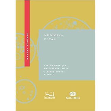 Imagem de Manual SOGIMIG de Medicina Fetal Capa dura – Edição padrão, 14 maio 2018