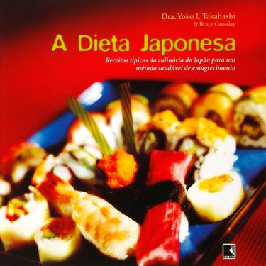 Imagem de Livro - A Dieta Japonesa: Receitas Típicas da Culinária do Japão Para um Método Saudável de Emagrecimento