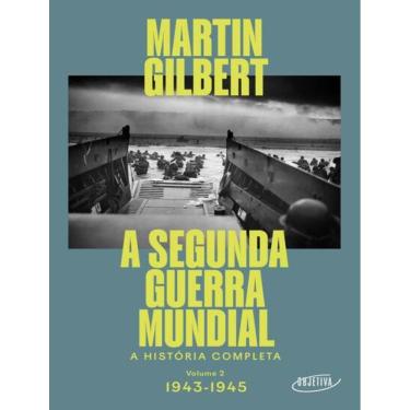 Imagem de Segunda Guerra Mundial (Vol.2, 1943-1945),A