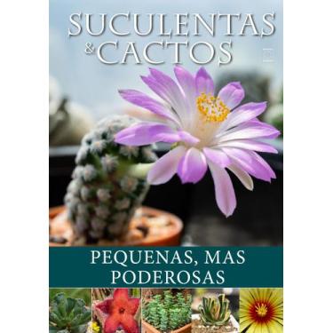 Imagem de Livro - Suculentas e Cactos: Pequenas, mas Poderosas