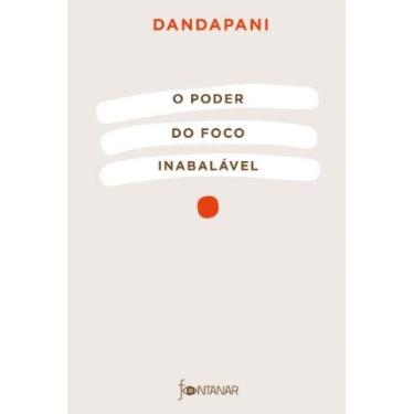 Imagem de Livro - O poder do foco inabalável - Fontanar