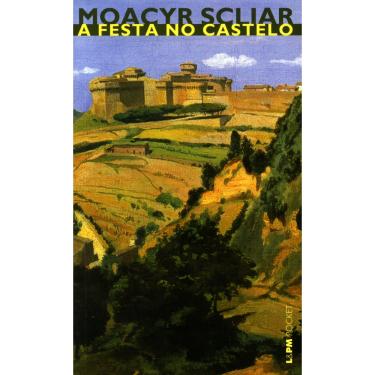Imagem de Livro - L&PM Pocket - A Festa no Castelo - Moacyr Scliar