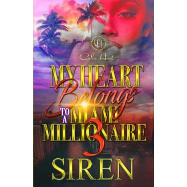 Imagem de My Heart Belongs To A Miami Millionaire 3: The Finale