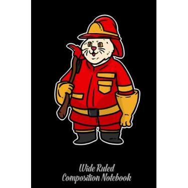 Imagem de FIREMAN CAT Wide Ruled Composition Notebook: Became A Fireman, For Who Love Firefighters | Special Black Cover