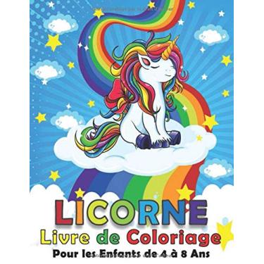 Imagem de Licorne Livre de Coloriage Pour les Enfants de 4 a 8 Ans: Mon Grand Livre de Coloriage Licorne pour Filles et Garçons, illustrations de jolis Licornes, 60 adorable licorne 120 page 8.5"X11"