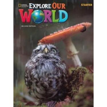 Imagem de Explore Our World Starter B - Student's Book With The Spark Platform A