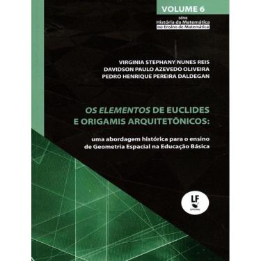 Imagem de Elementos De Euclides E Origamis Arquitetonicos, Os
