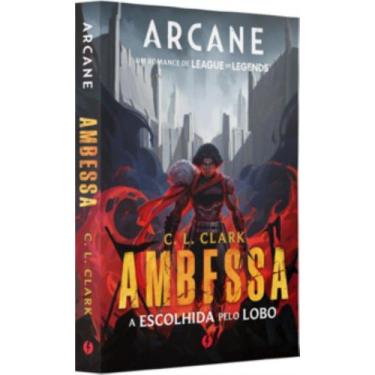 Imagem de Ambessa - A Escolhida Pelo Lobo - Arcane: Um Romance De League Of Lege