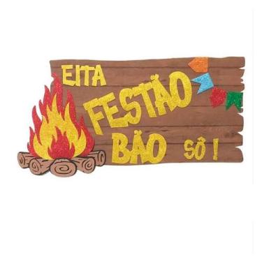Imagem de Painel de Festa Junina Eita Festão Bão Sô de EVA - Piffer
