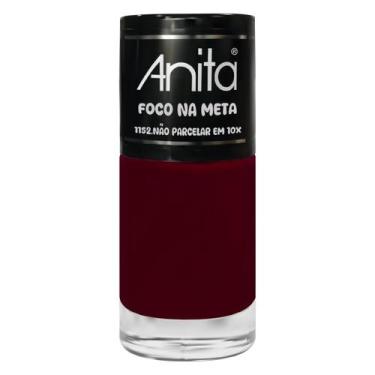 Imagem de Esmalte Foco na Meta 1152 Não Parcelar em 10x 10ml - Anita