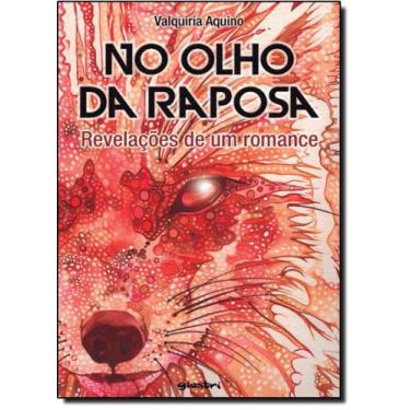 Imagem de No Olho da Raposa: Revelações de Um Romance - GIOSTRI, 3