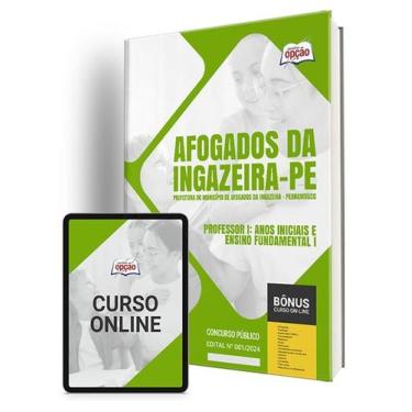 Imagem de Apostila Prefeitura de Afogados da Ingazeira - PE 2024 - Professor I: 