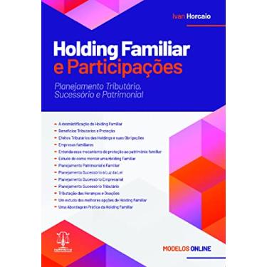 Imagem de Holding Familiar e Participações - Planejamento Tributário, Sucessório e Patrimonial