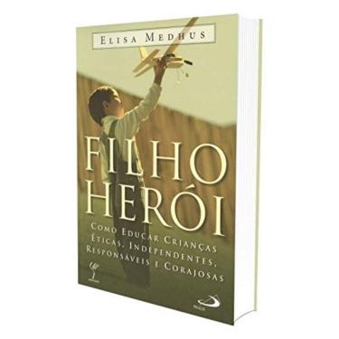Imagem de Filho Heroi - Como Educar Criancas Eticas...