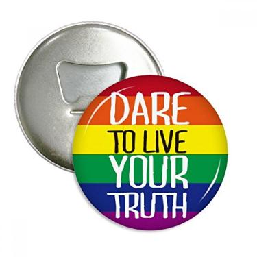 Imagem de Live Your Truth LGBT Abridor de garrafas com ímã de geladeira emblema multifuncional