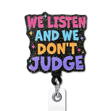 Imagem de YAZMEEN Carretel de crachá com citação inspiradora - We Listen and We Don't Judge - Porta-crachá retrátil com clipe - Suporte de cartão de identificação acrílico com glitter preto - Presentes para