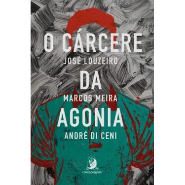 Imagem de Carcere da Agonia, O: a Superacao dos Sobreviventes (volume 1) - Contr