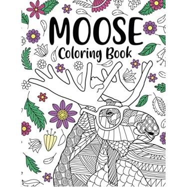 Imagem de Moose Coloring Book: Coloring Books for Adults, Gifts for Painting Lover, Moose Mandala Coloring Pages, Activity Crafts & Hobbies, Wildlife