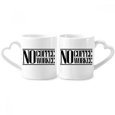 Imagem de No Coffee No Workee Quote Conjunto de canecas de porcelana para casais, copo de cerâmica para amantes, alça de coração