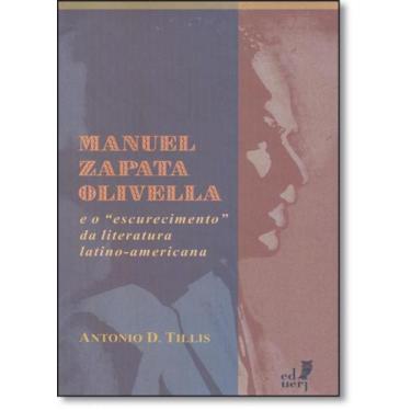 Imagem de Manuel Zapata Olivella E O Escurecimento Da Literatura Latino-American