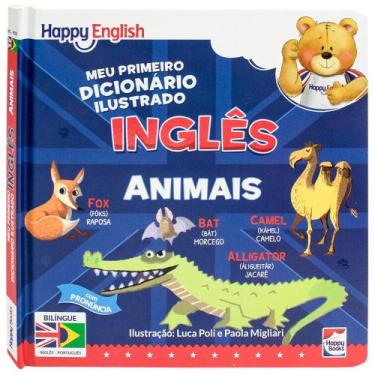 Imagem de Livro - Happy English Meu Primeiro Dicionário Ilustrado: Animais