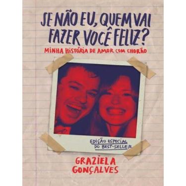 Imagem de Livro - Se Nao Eu, Quem Vai Fazer Voce Feliz (Edicao Especial) - PARAL