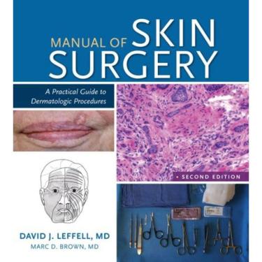Imagem de Manual Of Skin Surgery: A Practical Guide To Dermatologic Procedures