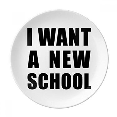 Imagem de I Want A New School Plate Prato Decorativo de Porcelana Salver Prato de Jantar