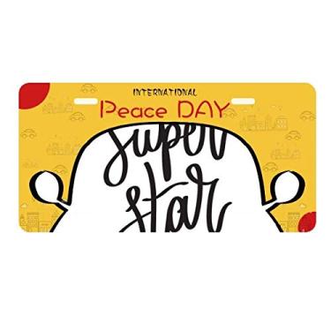 Imagem de DIYthinker Placa de licença com citação Super Star para decoração de carro, Dia da Paz
