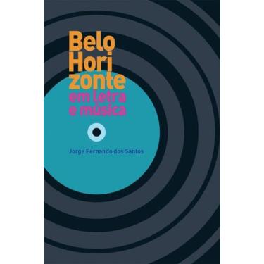 Imagem de Belo Horizonte em letra e música - EDITORA MIGUILIM, 3