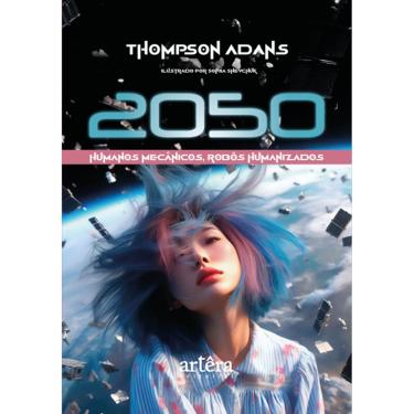 Imagem de 2050: Humanos Mecânicos, Robôs Humanizados