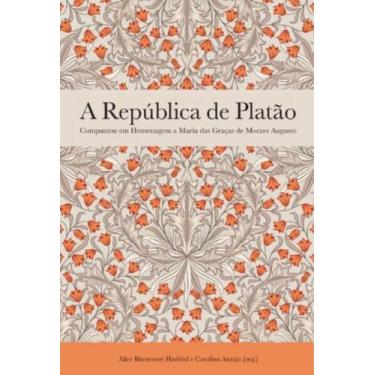 Imagem de A República de Platão: Companion Em Homenagem A Maria das Graças de Mo