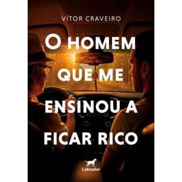 Imagem de Livro - O homem que me ensinou a ficar rico