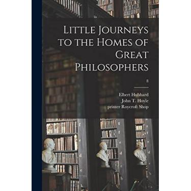 Imagem de Little Journeys to the Homes of Great Philosophers; 8