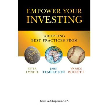 Imagem de Empower Your Investing: Adopting Best Practices from John Templeton, Peter Lynch, and Warren Buffett