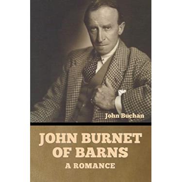 Imagem de John Burnet of Barns: A Romance